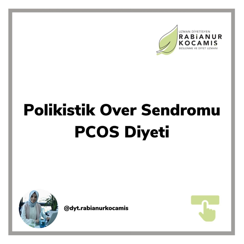 POLİKİSTİK OVER SENDROMU VE DİYET (PCOS DİYETİ)